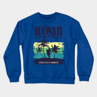 Hawaii, The Surfer's Paradise Crewneck Sweatshirt